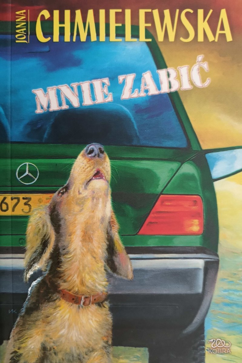 MNIE ZABIĆ - Joanna Chmielewska