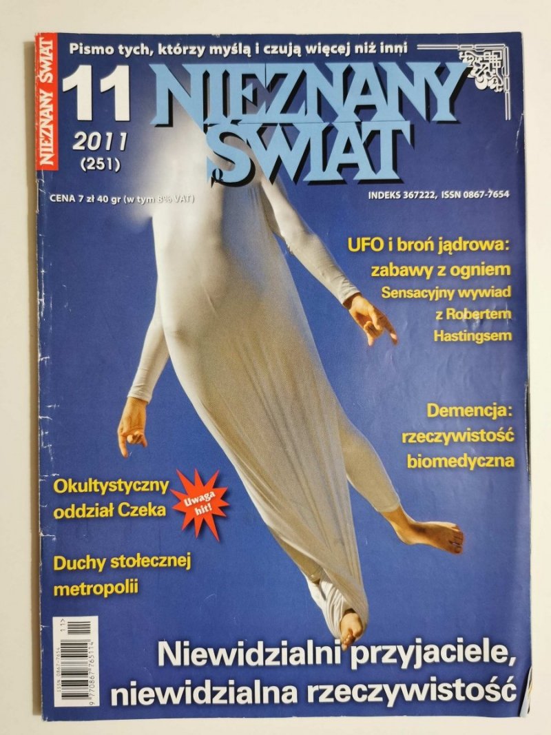NIEZNANY ŚWIAT NR 11 2011 (251) NIEWIDZIALNI PRZYJACIELE, NIEWIDZIALNA RZECZYWISTOŚĆ 