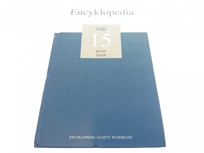ENCYKLOPEDIA TOM 15 PRASA ROSIŃ
