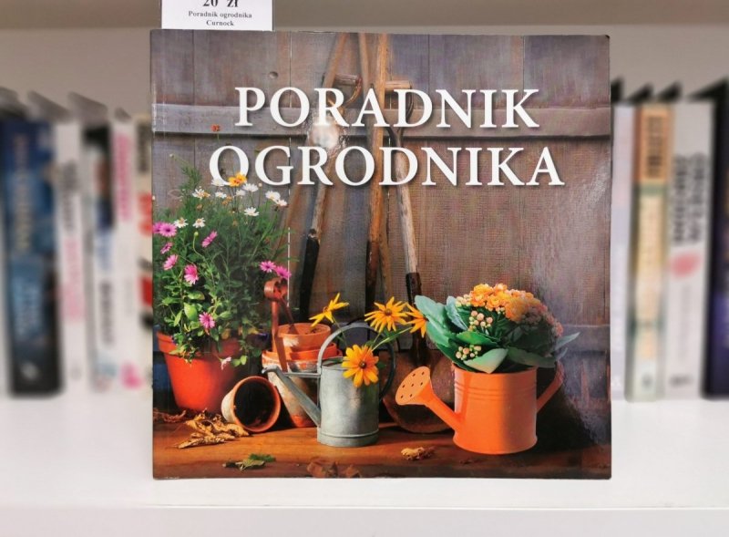 PORADNIK OGRODNIKA - David Curnock