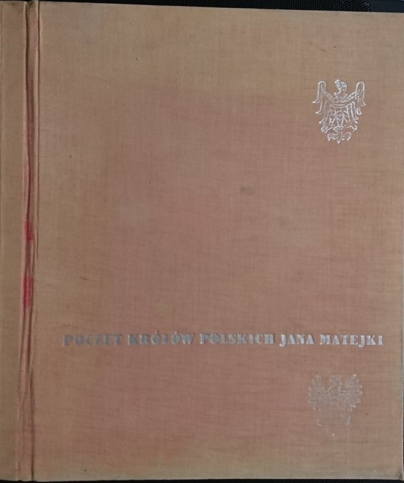 POCZET KRÓLÓW POLSKICH WEDŁUG JANA MATEJKI 1961