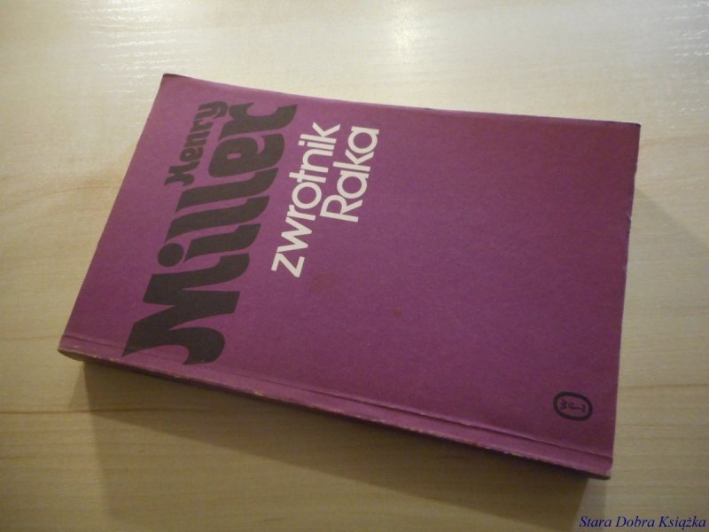 ZWROTNIK RAKA - Henry Miller 1990
