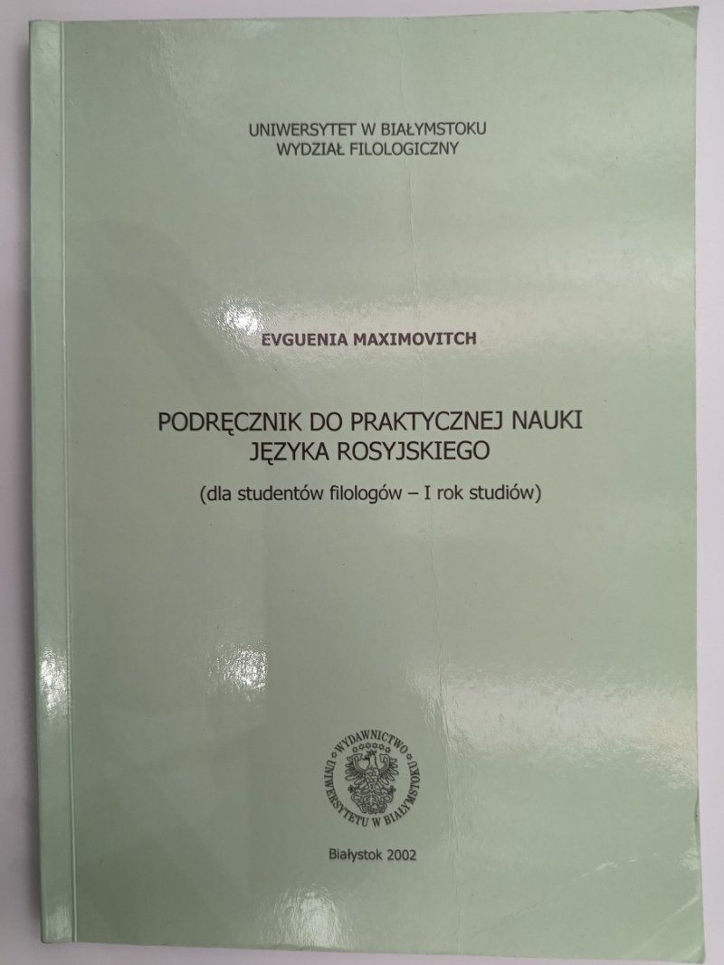 PODRĘCZNIKI DO PRAKTYCZNEJ NAUKI JĘZYKA ROSYJSKIEGO - Evguenia Maximovitch