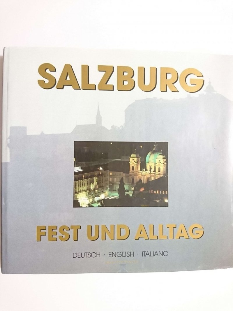SALZBURG FEST UND ALLTAG 1989