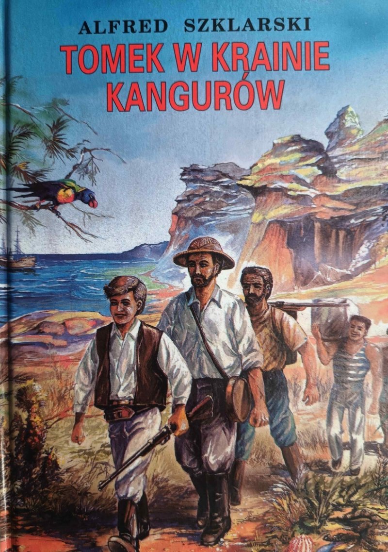 TOMEK W KRAINIE KANGURÓW - Alfred Szklarski