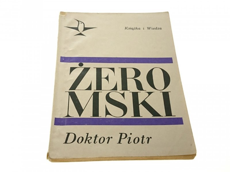 DOKTOR PIOTR - ŻEROMSKI - KSIĄŻKA I WIEDZA