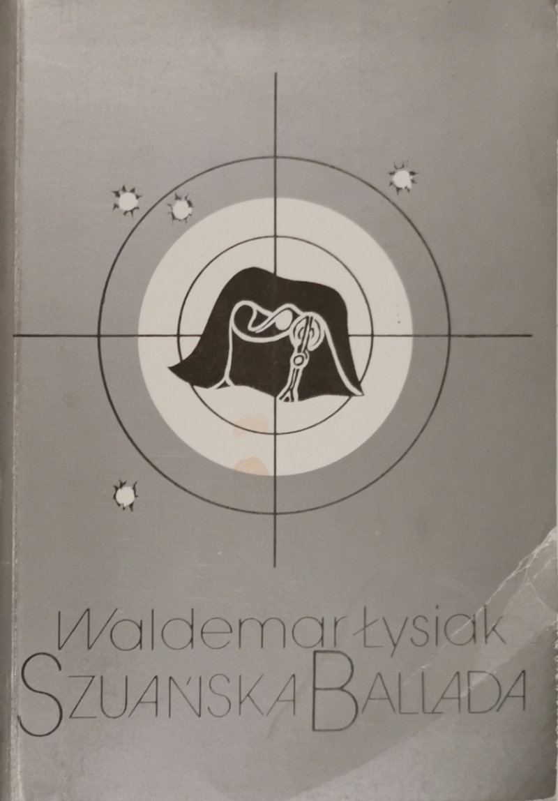 SZUAŃSKA BALLADA - Waldemar Łysiak 1991