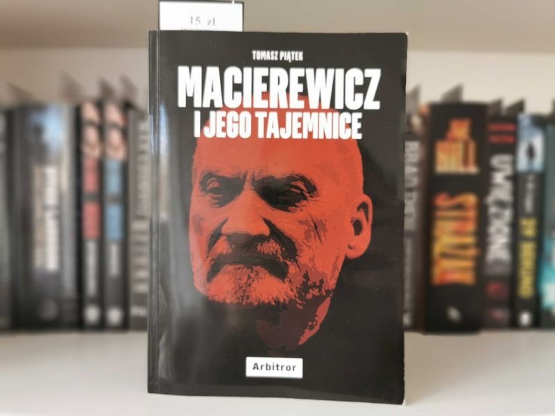 Macierewicz i jego tajemnice - Tomasz Piątek