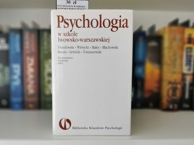 Psychologia w szkole lwowsko-warszawskiej - opr. Teresa Rzepa