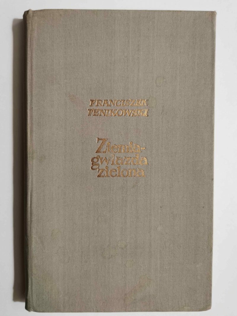 ZIEMIA – GWIAZDA ZIELONA - Franciszek Fenikowski