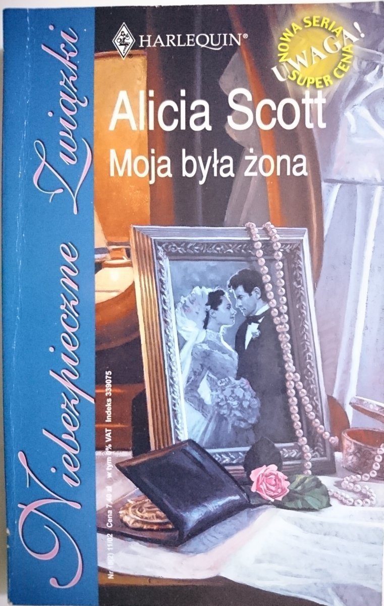 MOJA BYŁA ŻONA – Alicia Scott 2002