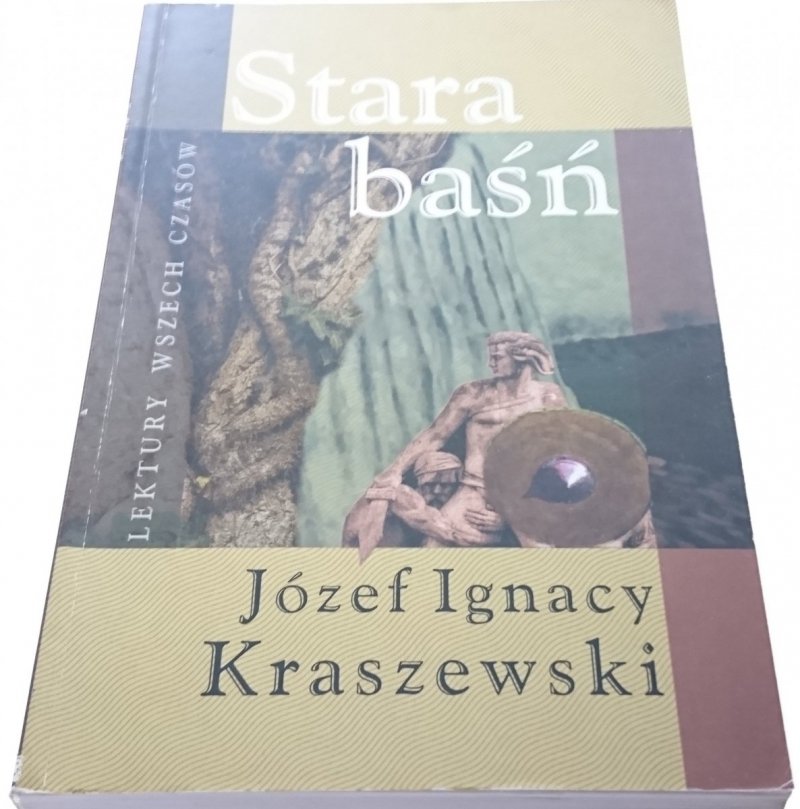 STARA BAŚŃ - JÓZEF IGNACY KRASZEWSKI