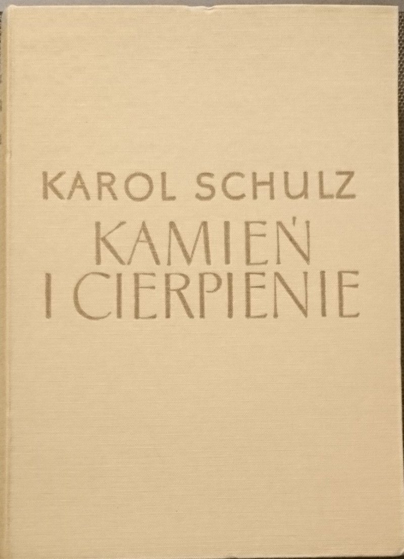 KAMIEŃ I CIERPIENIE - Karol Schulz 1958