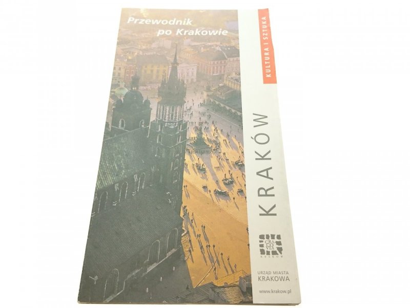 KRAKÓW. PRZEWODNIK PO KRAKOWIE. BROSZURA