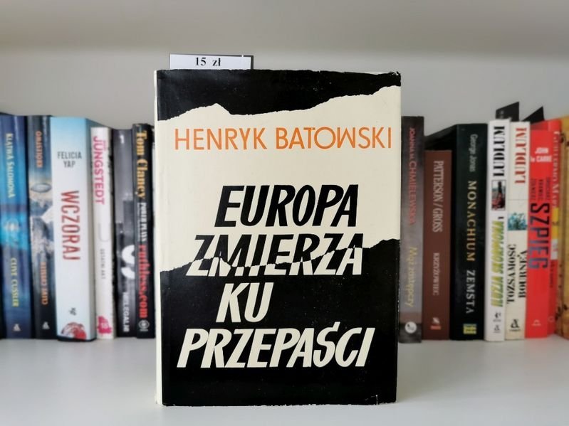 Europa zmierza ku przepaści - Henryk Batowski