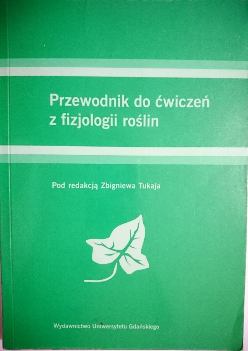 PRZEWODNIK DO ĆWICZEŃ Z FIZJOLOGII ROŚLIN 2007