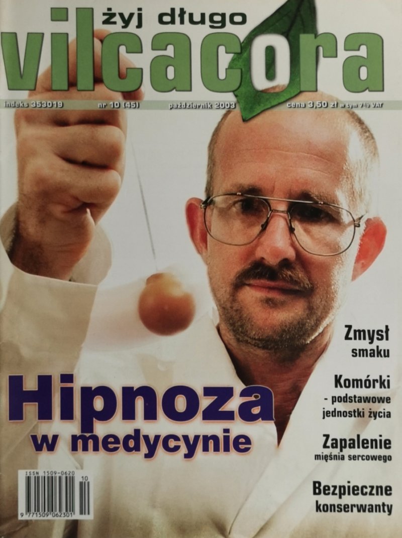 ŻYJ DŁUGO VILCACORA NR 10 (45) PAŹDZIERNIK 2003
