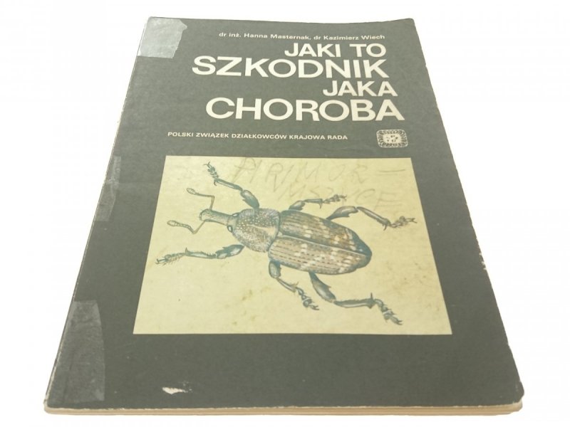 JAKI TO SZKODNIK JAKA CHOROBA - Masternak 1988