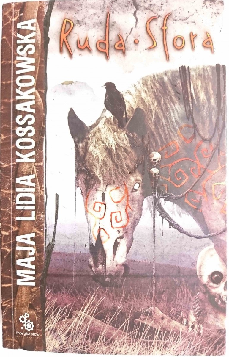 RUDA SFORA - Maja Lidia Kossakowska 2007