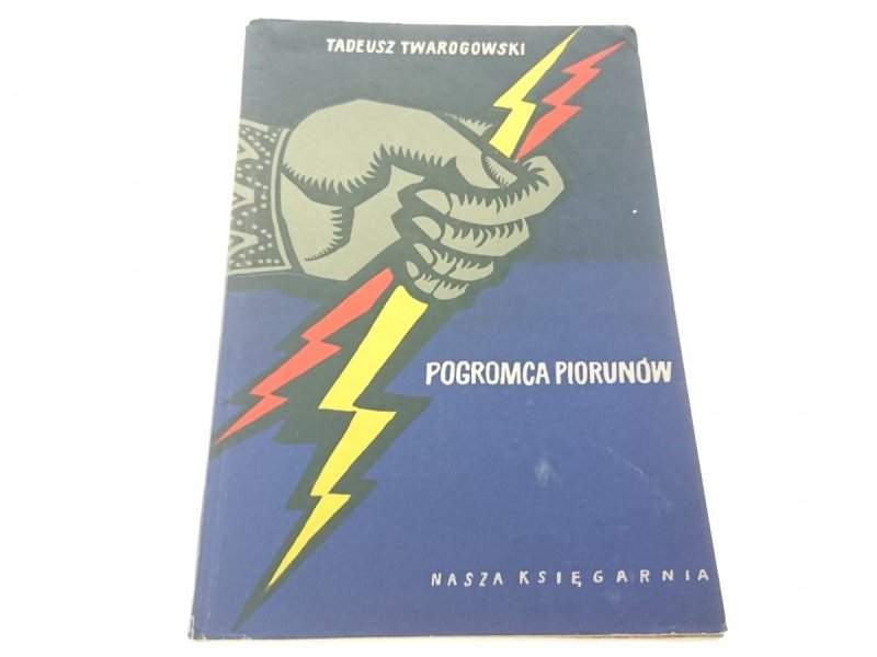 POGROMCA PIORUNÓW - Tadeusz Twarogowski (1960)