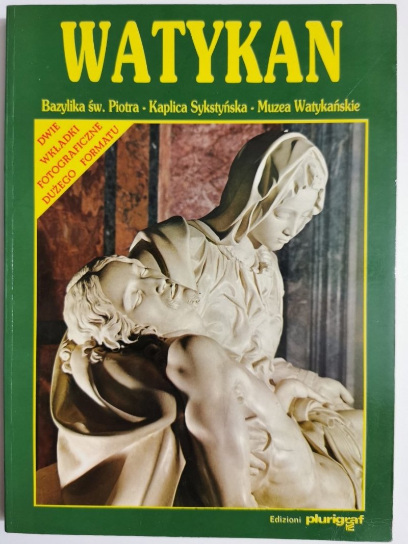 WATYKAN. BAZYLIKA ŚW. PIOTRA – KAPLICA SYKSTYŃSKA – MUZEA WATYKAŃSKIE 1991