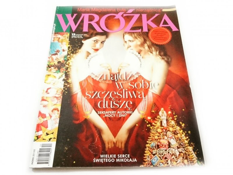 WRÓŻKA NR 12 GRUDZIEŃ 2014 ZNAJDŹ W SOBIE SZCZĘŚLIWĄ DUSZĘ