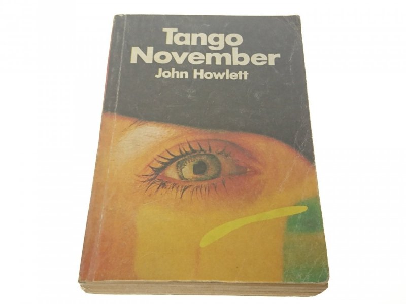 TANGO NOVEMBER - John Howlett 1980