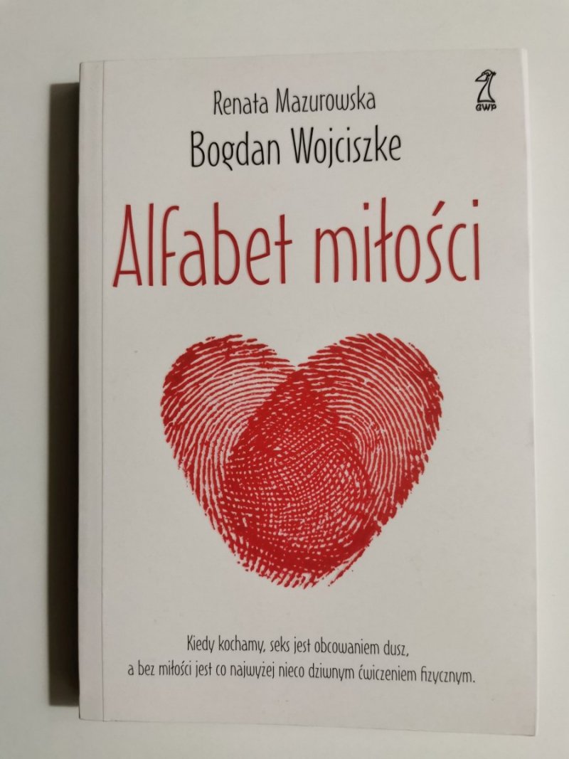 ALFABET MIŁOŚCI - Bogdan Wojciszke 