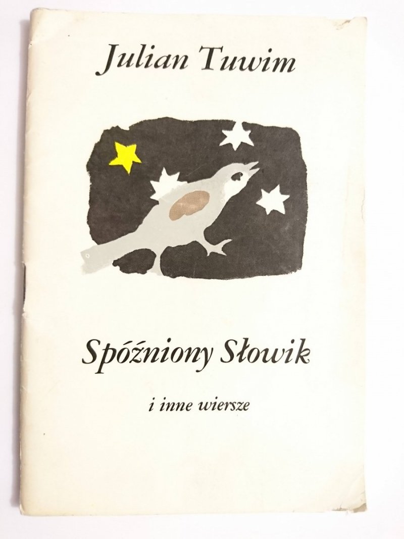 SPÓŹNIONY SŁOWIK I INNE WIERSZE - Julian Tuwim 1986