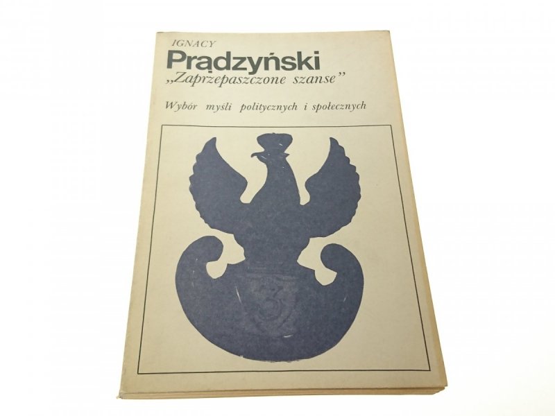 ZAPRZEPASZCZONE SZANSE - Ignacy Prądzyński 1985