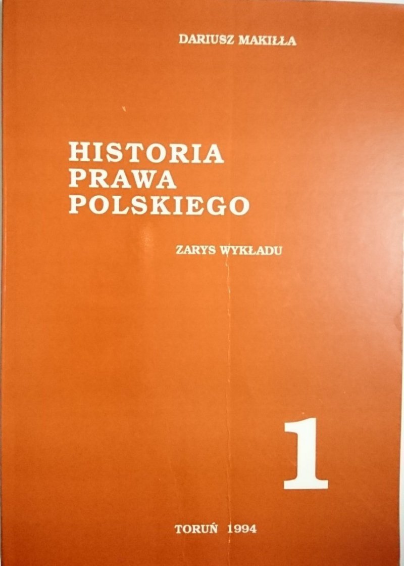 HISTORIA PRAWA POLSKIEGO. ZARYS WYKŁADU CZĘŚĆ 1