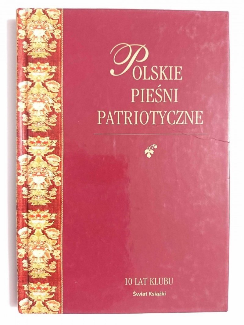 POLSKIE PIEŚNI PATRIOTYCZNE Z NUTAMI - 2003