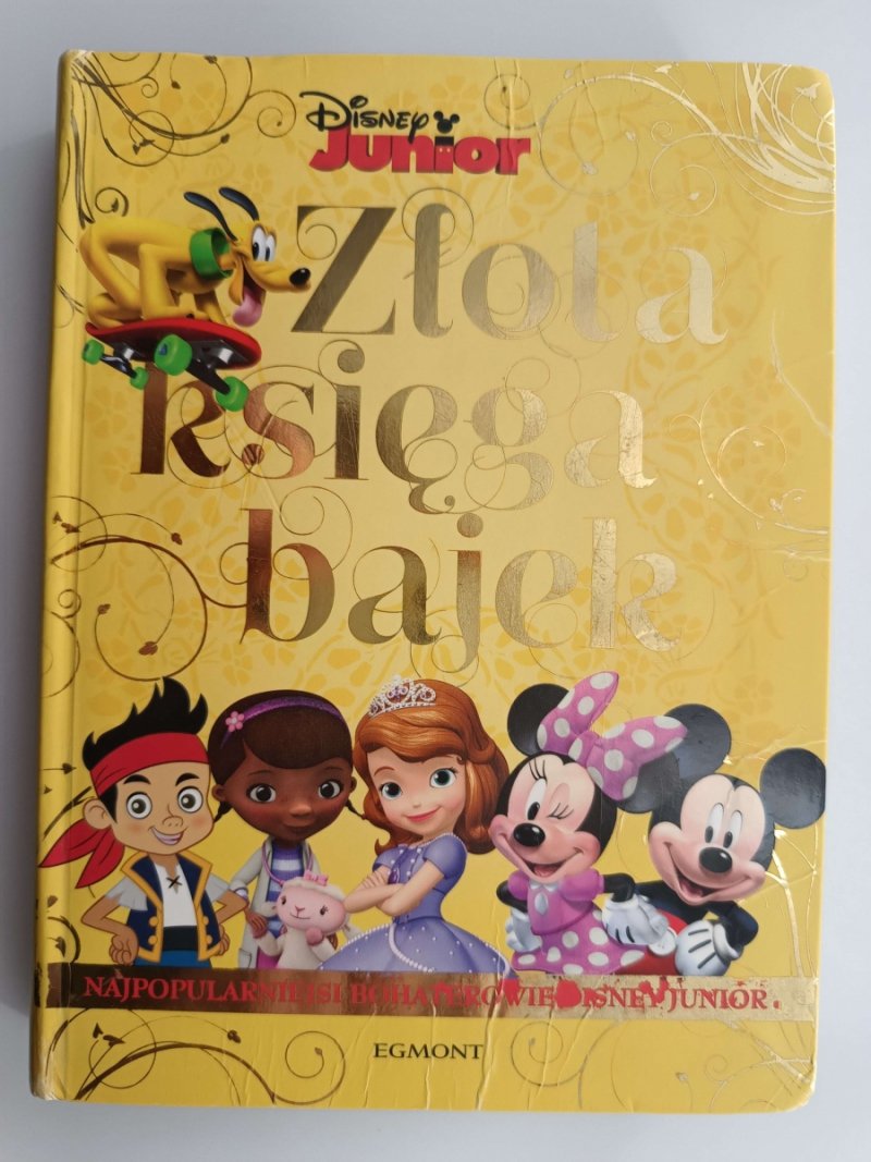 ZŁOTA KSIĘGA BAJEK. DISNEY JUNIOR