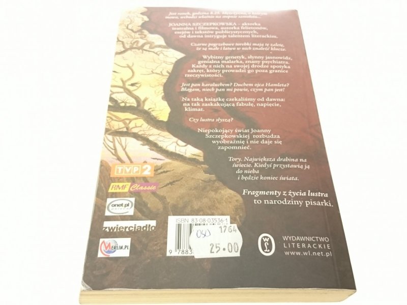 FRAGMENTY Z ŻYCIA LUSTRA Joanna Szczepkowska 2004