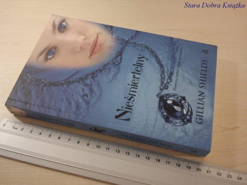 NIEŚMIERTELNY - GILLIAN SHIELDS