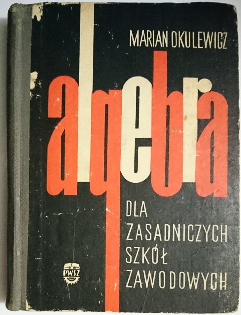 ALGEBRA DLA ZASADNICZYCH SZKÓŁ ZAWODOWYCH 1963