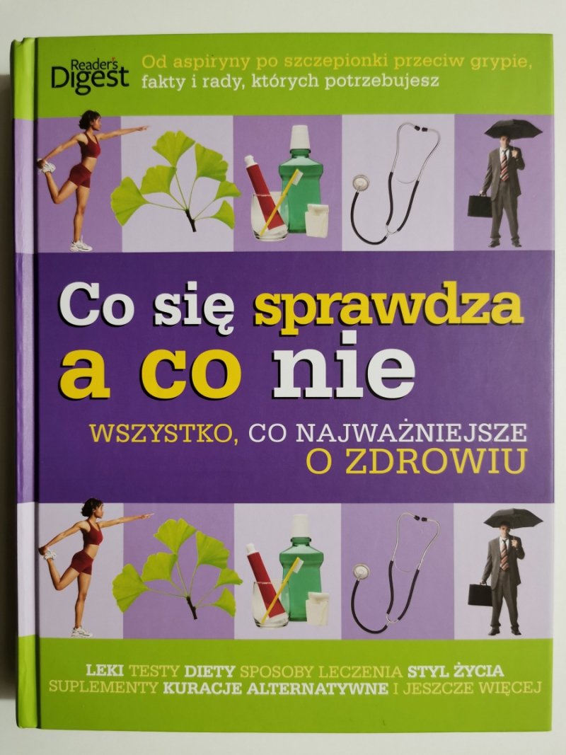 CO SIĘ SPRAWDZA A CO NIE. WSZYSTKO CO NAJWAŻNIEJSZE O ZDROWIU