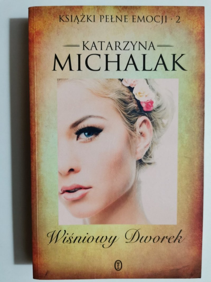 WIŚNIOWY DWOREK - Katarzyna Michalak