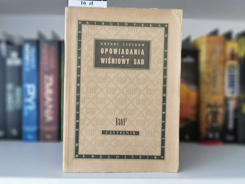 Opowiadania wiśniowy sad - Antoni Czechow
