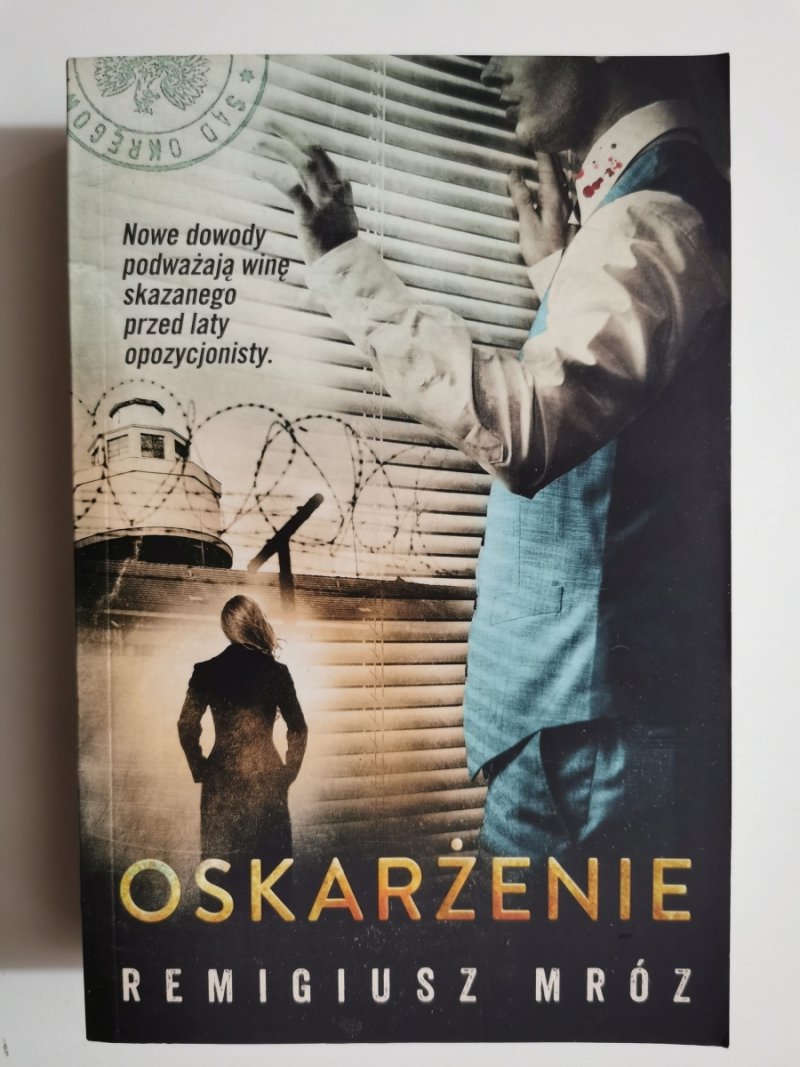 OSKARŻENIE - Remigiusz Mróz
