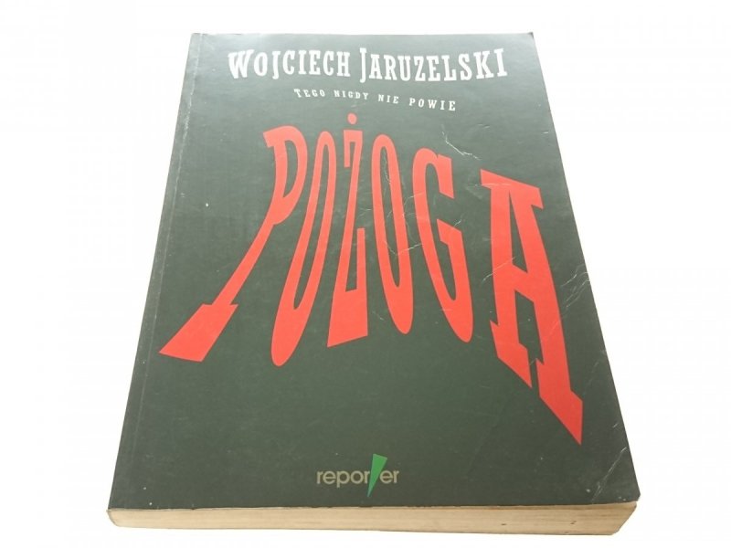 POŻOGA - Wojciech Jaruzelski 1992