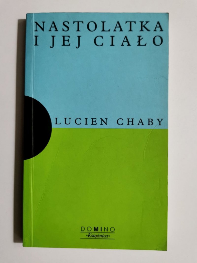 NASTOLATKA I JEJ CIAŁO - Lucien Chaby 