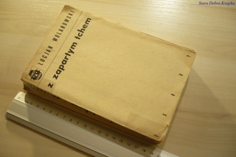 Z ZAPARTYM TCHEM - Lucjan Wolanowski (1969)