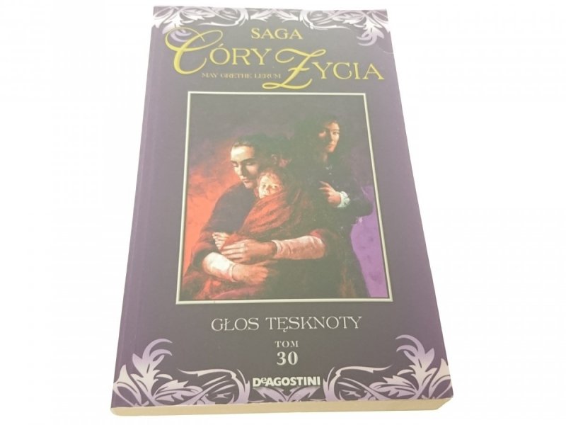 SAGA CÓRY ŻYCIA TOM 30: GŁOS TĘSKNOTY (2008)
