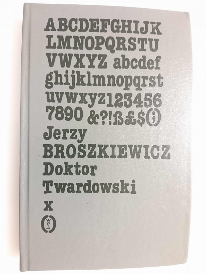 DOKTOR TWARDOWSKI TOM I - Jerzy Broszkiewicz 1987