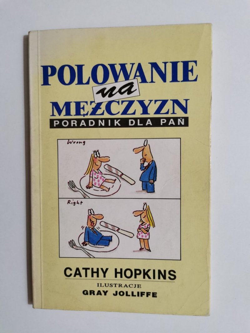 POLOWANIE NA MĘŻCZYZN. PORADNIK DLA PAŃ - Cathy Hopkins 1992