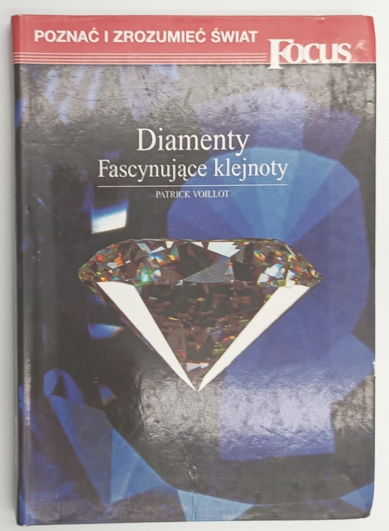 DIAMENTY FASCYNUJĄCE KLEJNOTY - Patrick Voillot