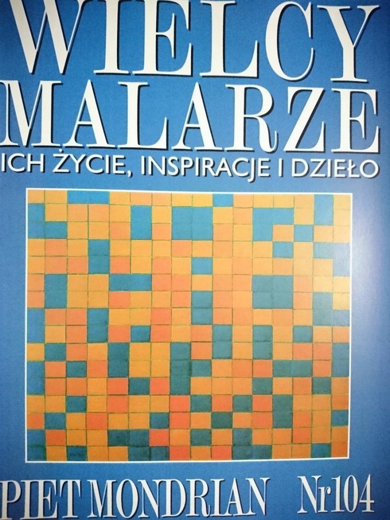 WIELCY MALARZE 104 PIET MONDRIAN