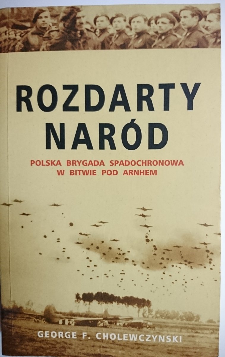 ROZDARTY NARÓD - George F. Cholewczynski 2013