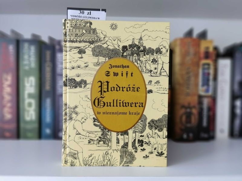 Podróże Gulliwera w nieznajome kraje - Jonathan Swift